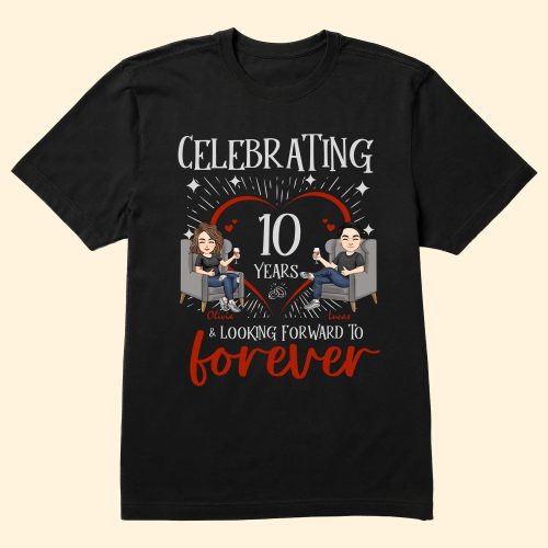 Celebrating-_-Looking-Forward-To-Forever-Personalized-Shirt-1.jpg