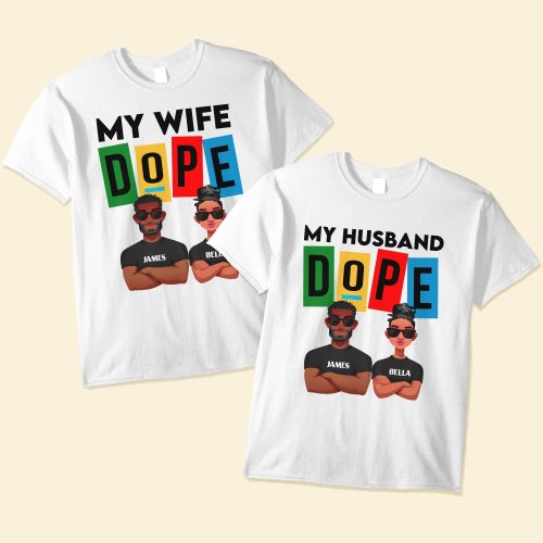 My-Wife-My-Husband-Dope-Personalized-Matching-Shirts_1.jpg