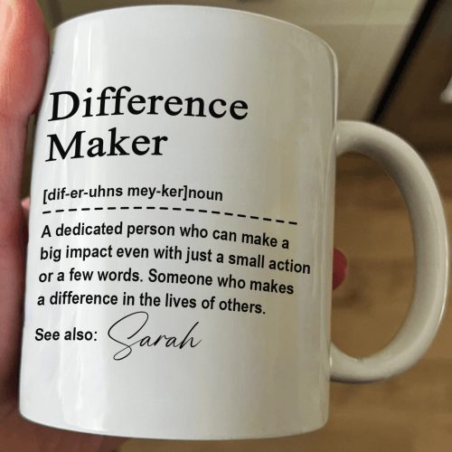 Thank You Mug - Difference Maker - Mentor Appreciation For Coworkers, Family, Leader, Boss - Personalized Mug
